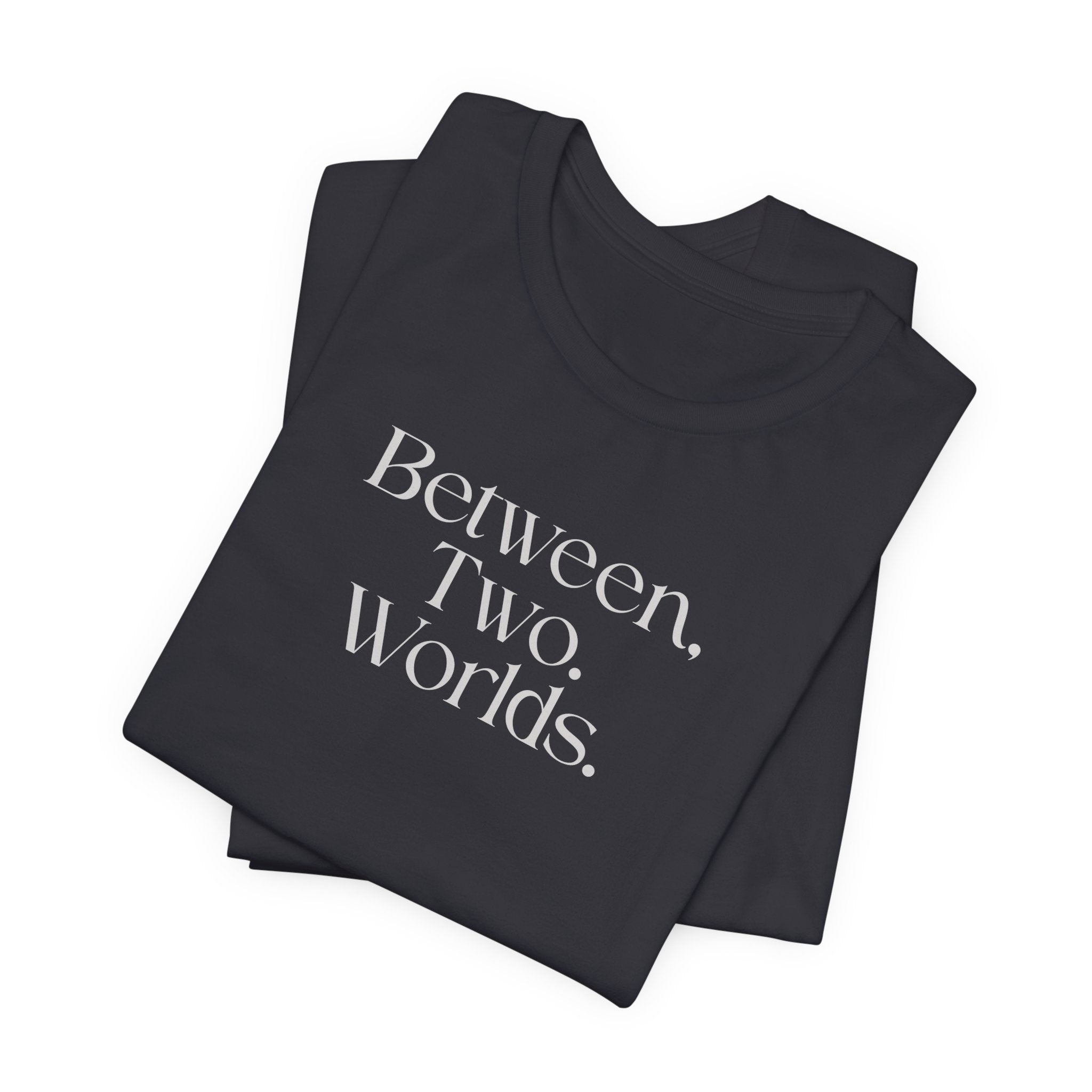 Between Two Worlds Minimalist Tee