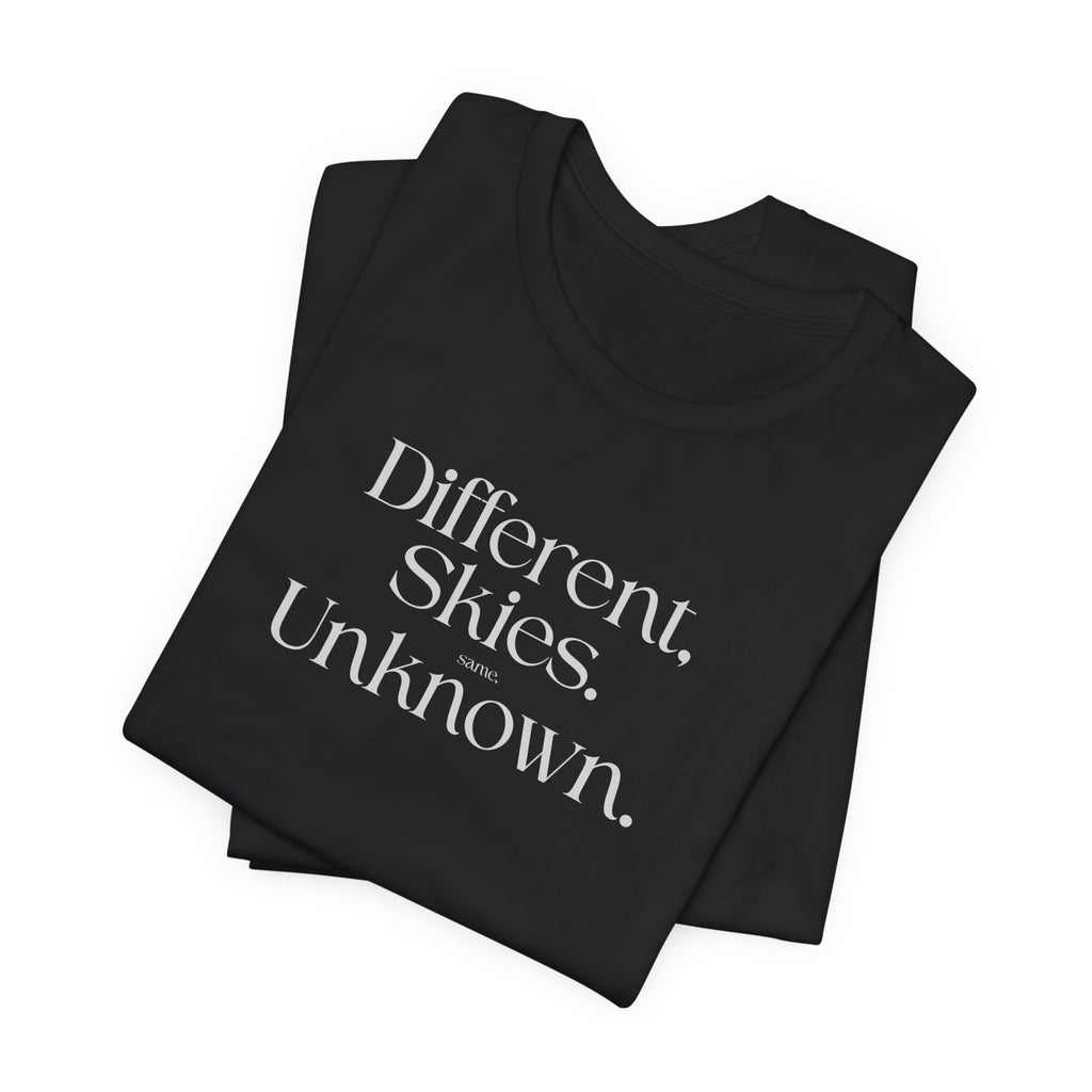 Different Skies Unknown T-Shirt