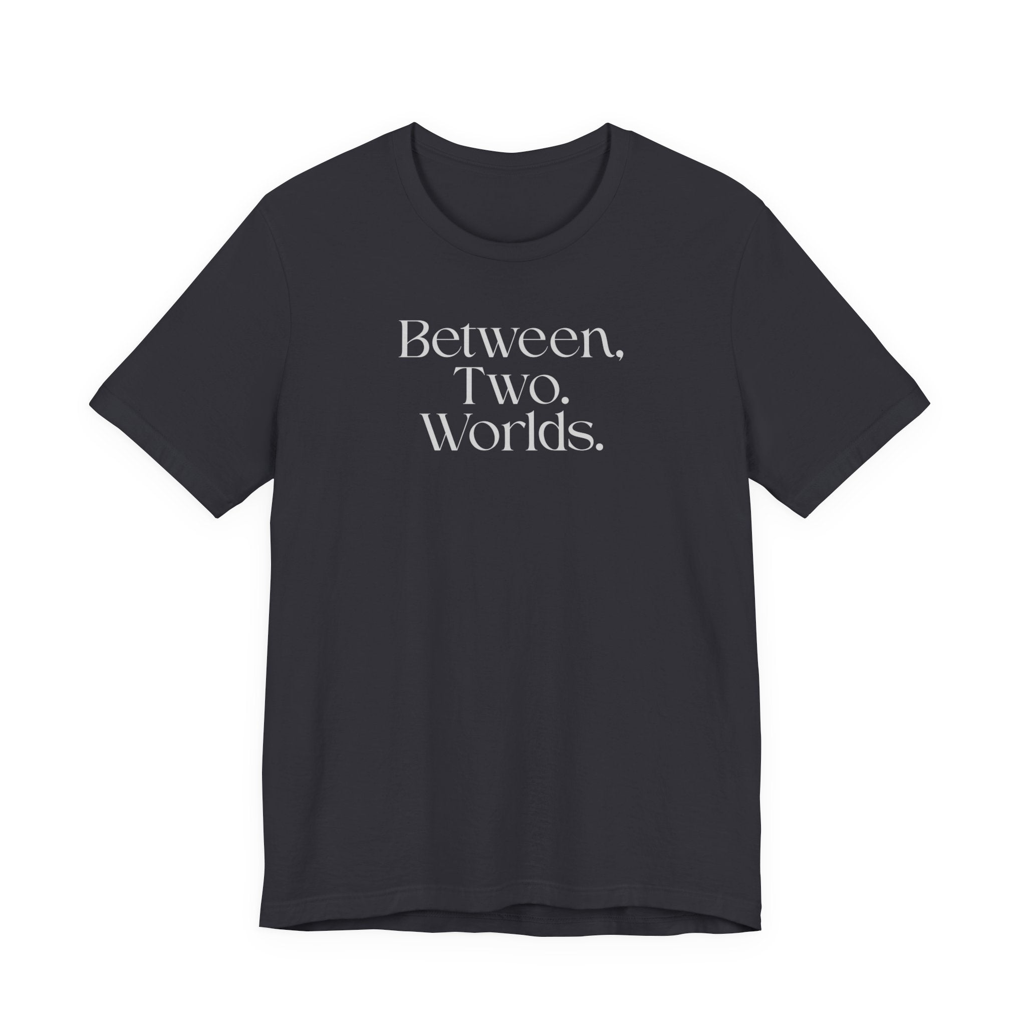 Between Two Worlds Minimalist Tee