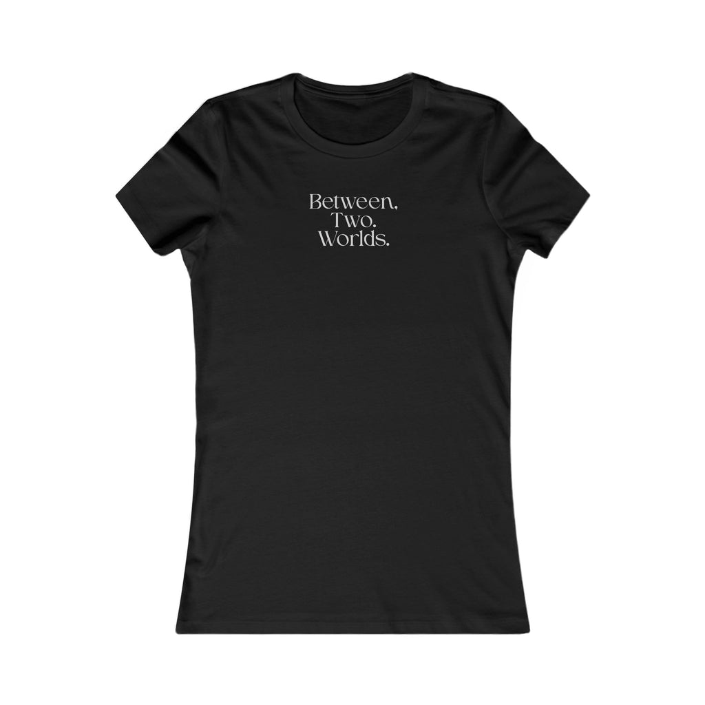 Between Two Worlds Women’s Graphic Tee