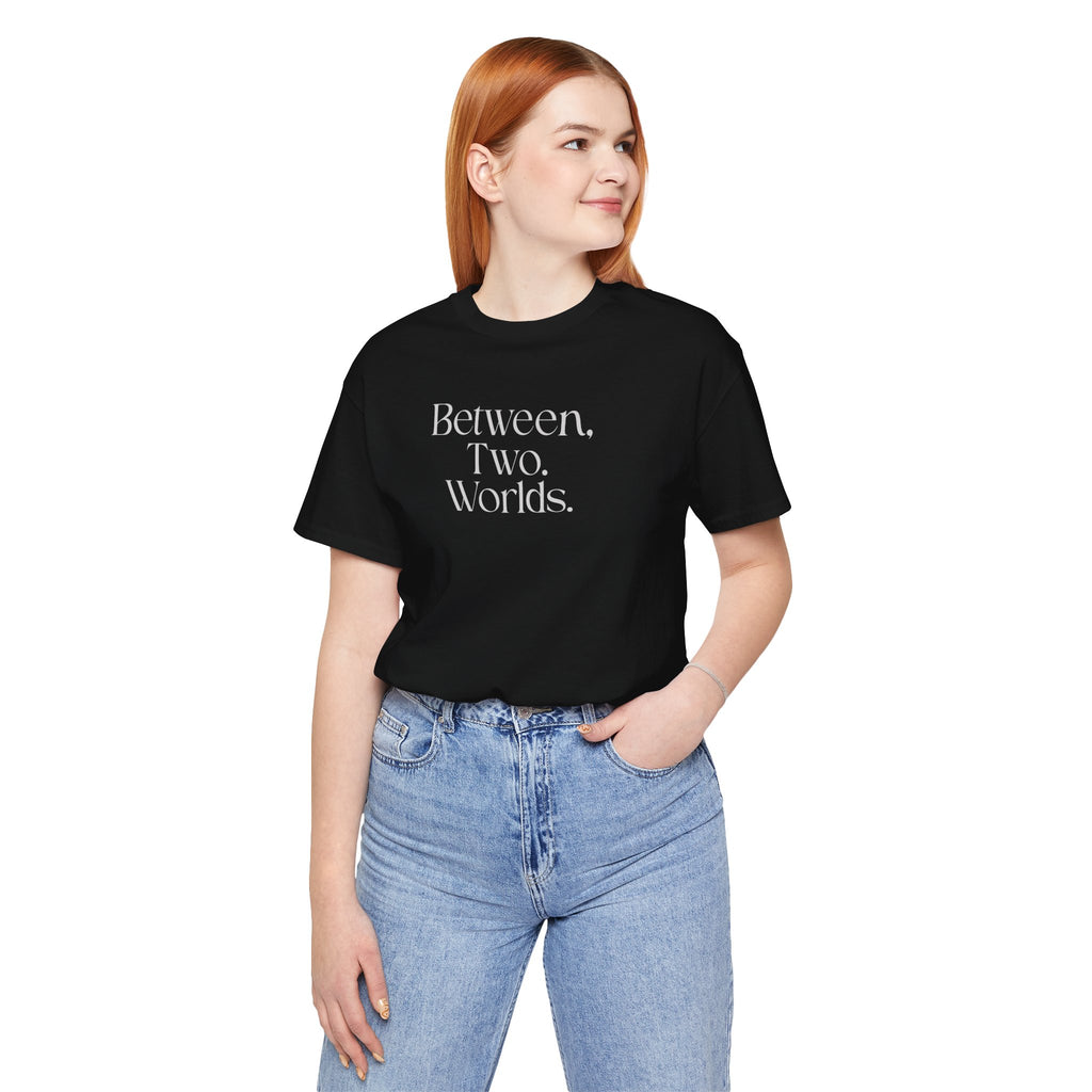 Between Two Worlds Minimalist Tee