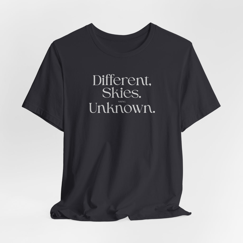 Different Skies Unknown T-Shirt