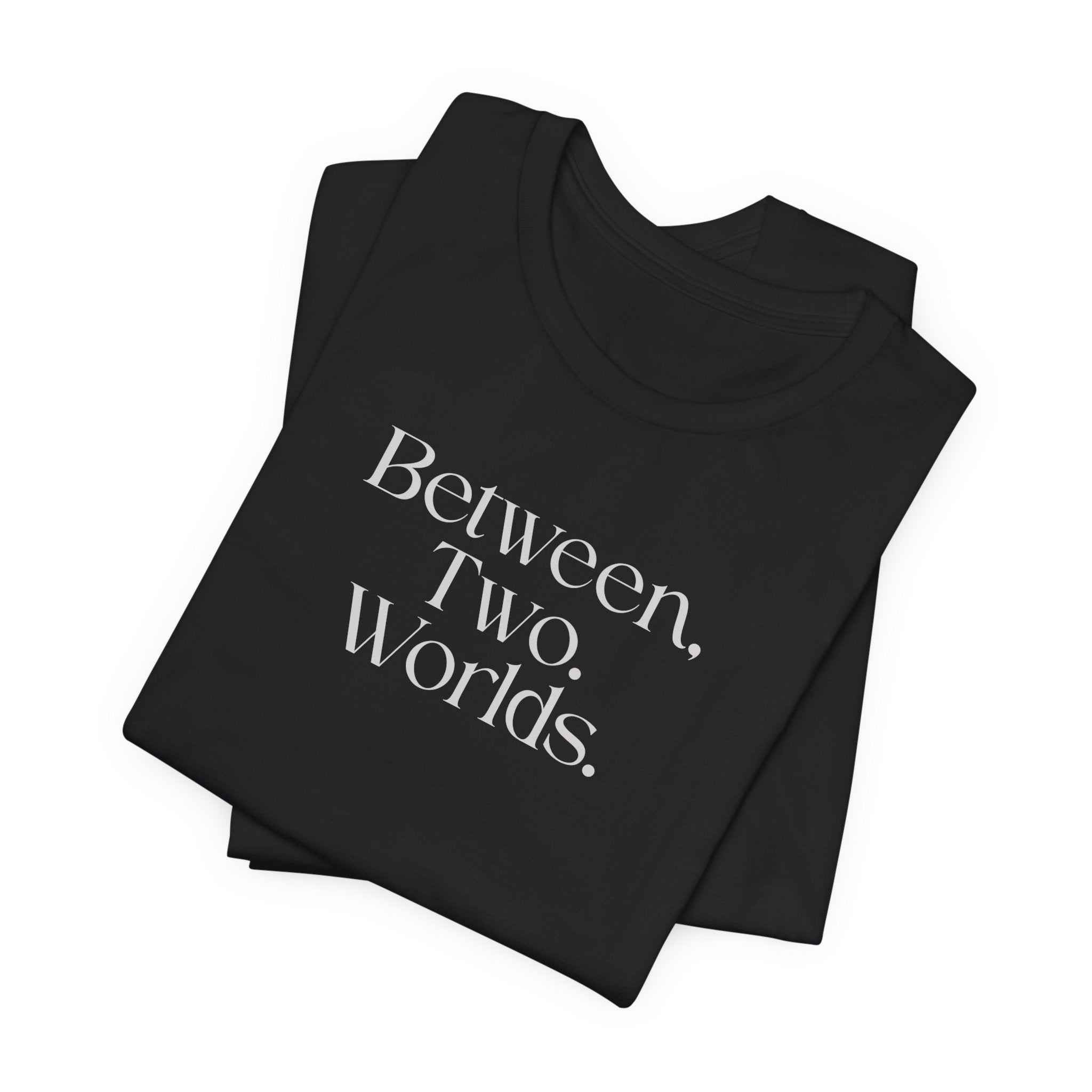 Between Two Worlds Minimalist Tee
