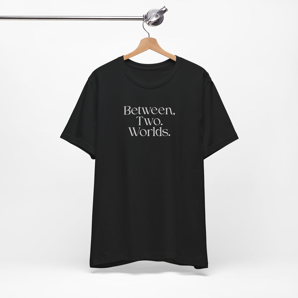 Between Two Worlds Minimalist Tee