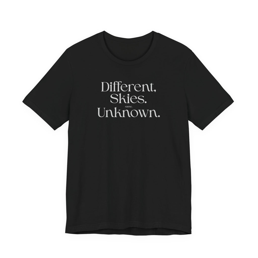 Different Skies Unknown T-Shirt