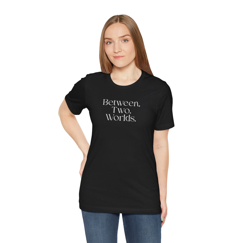 Between Two Worlds Minimalist Tee